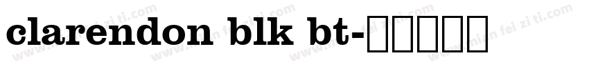 clarendon blk bt字体转换